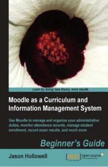 Moodle as a curriculum and information management system : beginner's guide