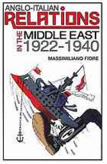 Anglo-Italian relations in the Middle East, 1922-1940