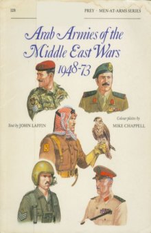 Arab Armies of the Middle East Wars 1948-73