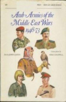 Arab Armies Of The Middle East Wars 1948-73