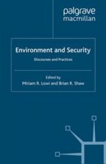Environment and Security: Discourses and Practices