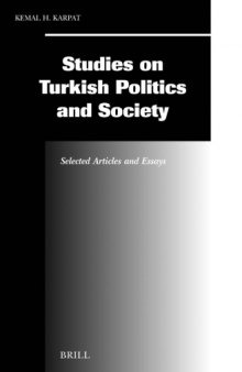 Studies on Turkish Politics and Society: Selected Articles and Essays (Social, Economic and Political Studies of the Middle East and Asia)