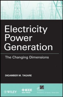 Electricity Power Generation: The Changing Dimensions (IEEE Press Series on Power Engineering)