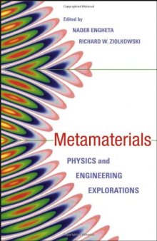 Electromagnetic Metamaterials: Physics and Engineering Explorations  