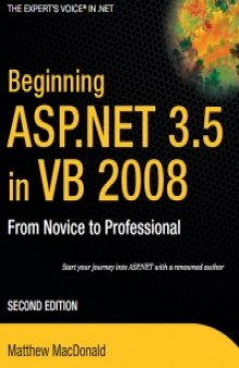 Beginning ASP.NET 3.5 in VB 2008, 2nd Edition: From Novice to Professional