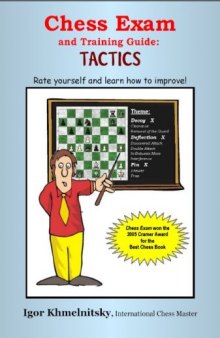 Chess Exam and Training Guide: Tactics: Rate Yourself and Learn How to Improve (Chess Exams)