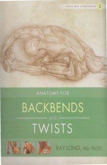 Anatomy for Backbends and Twists