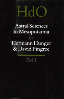 Astral Sciences in Mesopotamia (Handbook of Oriental Studies)