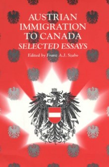 Austrian Immigration to Canada: Selected Essays