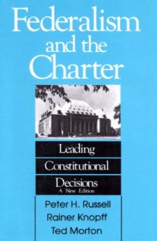 Federalism and the charter: Leading constitutional decisions