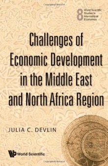 Challenges of Economic Development in the Middle East and North Africa Region (World Science Studies in International Economics)