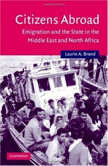 Citizens Abroad: Emigration and the State in the Middle East and North Africa (Cambridge Middle East Studies)