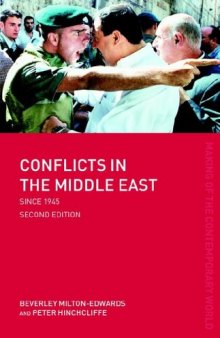 Conflicts in the Middle East since 1945 - 2nd Edition (The Making of the Contemporary World)