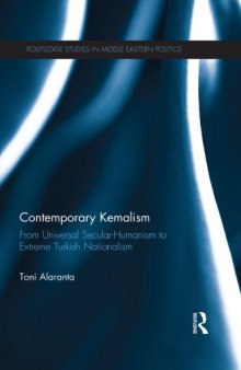 Contemporary Kemalism: From Universal Secular-Humanism to Extreme Turkish Nationalism