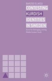 Contesting Kurdish Identities in Sweden: Quest for Belonging among Middle Eastern Youth