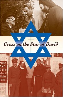 Cross On The Star Of David: The Christian World In Israel's Foreign Policy, 1948-1967 (Indiana Series in Middle East Studies)