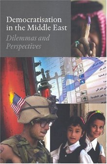 Democratisation in the Middle East: Dilemmas and Perspectives