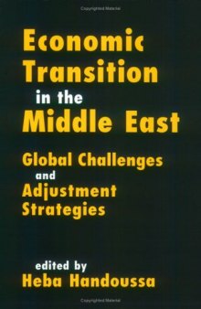 Economic Transition in the Middle East: Global Challenges & Adjustment Strategies  