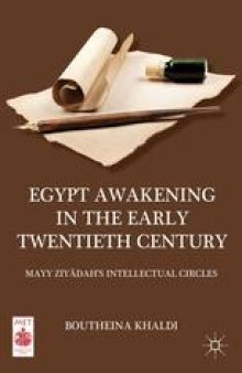 Egypt Awakening in the Early Twentieth Century: Mayy Ziyādah’s Intellectual Circles