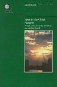 Egypt in the Global Economy: Strategic Choices for Savings, Investments, and Long-Term Growth (Middle East and North Africa Economic Series)