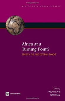 Africa at a Turning Point?: Growth, Aid, and External Shocks (World Bank Development Essays)