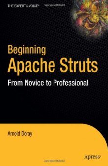Beginning Apache Struts. From Novice to Pro