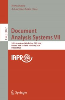 Document Analysis Systems VII: 7th International Workshop, DAS 2006, Nelson, New Zealand, February 13-15, 2006. Proceedings