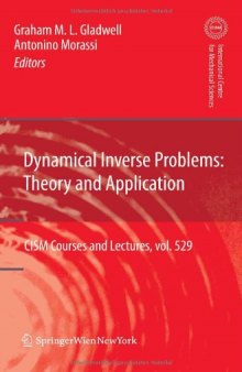 Dynamical Inverse Problems: Theory and Application (CISM International Centre for Mechanical Sciences)
