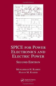 SPICE for Power Electronics and Electric Power, Second Edition (Electrical and Computer Engineering)