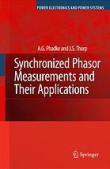 Synchronized phasor measurements and their applications