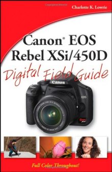 Canon EOS Rebel XSi 450D Digital Field Guide