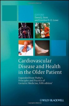 Cardiovascular Disease and Health in the Older Patient: Expanded from 'Pathy's Principles and Practice of Geriatric Medicine, Fifth Edition'