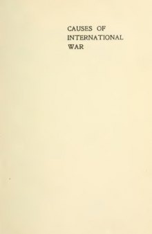 Causes of International War (The Swarthmore International Handbooks, Vol.1)
