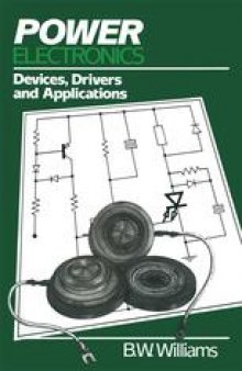 Power Electronics: Devices, Drivers and Applications