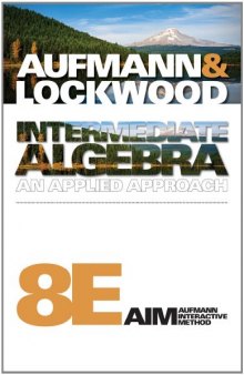 Intermediate Algebra: An Applied Approach (Available Titles Coursemate) , Eighth Edition  