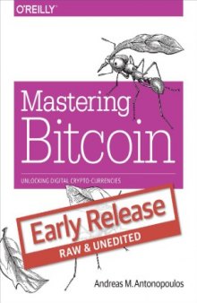 Mastering Bitcoin  Unlocking digital crypto-currencies