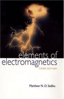 Elements of Electromagnetics (Oxford Series in Electrical and Computer Engineering)