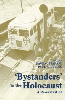 Bystanders to the Holocaust : a re-evaluation