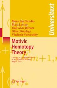 Motivic Homotopy Theory: Lectures at a Summer School in Nordfjordeid, Norway, August 2002