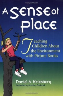A Sense of Place: Teaching Children About the Environment with Picture Books  