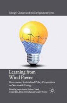 Learning from Wind Power: Governance, Societal and Policy Perspectives on Sustainable Energy