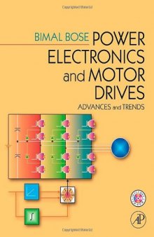 Power Electronics And Motor Drives: Advances and Trends