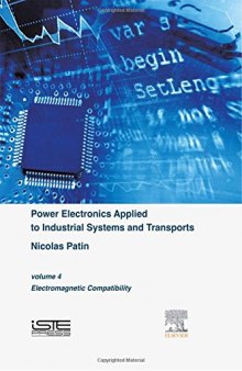 Power Electronics Applied to Industrial Systems and Transports, Volume 4: Electromagnetic Compatibility