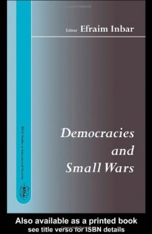 Democracies and Small Wars (Besa Studies in International Security)
