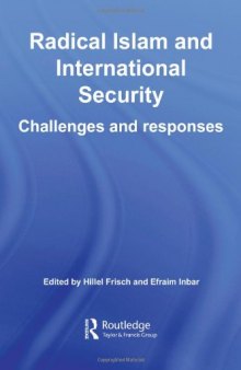 Radical Islam and International Security: Challenges and Responses (Besa Studies in International Security)