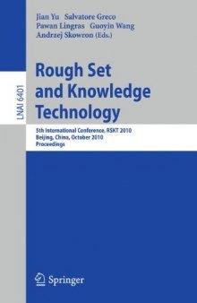 Rough Set and Knowledge Technology: 5th International Conference, RSKT 2010, Beijing, China, October 15-17, 2010. Proceedings