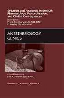 Sedation and analgesia in the ICU : pharmacology, protocolization, and clinical consequences