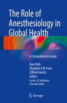The Role of Anesthesiology in Global Health: A Comprehensive Guide