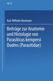 Beiträge zur Anatomie und Histologie von Parasitus kempersi Oudms (Parasitidae)