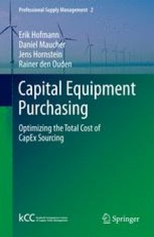 Capital Equipment Purchasing: Optimizing the Total Cost of CapEx Sourcing
